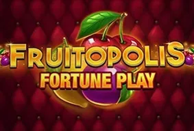 Fruitopolis Fortune Play